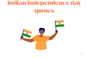 Indian independence day quotes